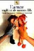 l amor explicat als nostres fills-nicole bacharan-dominique simonnet-9788473066525 l amor explicat als nostres fills-nicole bacharan-dominique simonnet-9788473066525
