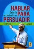 hablar para persuadir: guia de oratoria eficaz-david alcabú-9788473603225 hablar para persuadir: guia de oratoria eficaz-david alcabú-9788473603225