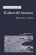 el placer del simulacro: mujer, razon y erotismo-rosa maria rodriguez-9788474266825 el placer del simulacro: mujer, razon y erotismo-rosa maria rodriguez-9788474266825