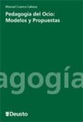 pedagogia del ocio: modelos y propuestas-9788474859225 pedagogia del ocio: modelos y propuestas-9788474859225