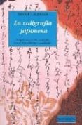 la caligrafia japonesa-noni lazaga-9788475170725 la caligrafia japonesa-noni lazaga-9788475170725