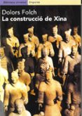 la construccio de xina-dolors folch-9788475968025 la construccio de xina-dolors folch-9788475968025