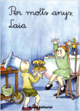 primeres planes: per molts anys, laia (5ª ed.)-9788476020425 primeres planes: per molts anys, laia (5ª ed.)-9788476020425