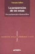 la propension de las cosas: para una historia de la eficacia en c hina-françois jullien-9788476585825 la propension de las cosas: para una historia de la eficacia en c hina-françois jullien-9788476585825