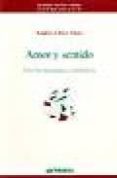amor y sentido: una hermeneutica simbolica-andres ortiz-oses-9788476586525 amor y sentido: una hermeneutica simbolica-andres ortiz-oses-9788476586525