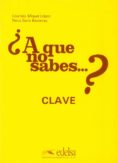 a que no sabes? (clave)-neus sans baulenas-lourdes miquel lopez-9788477110125 a que no sabes? (clave)-neus sans baulenas-lourdes miquel lopez-9788477110125