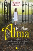 el plan de tu alma-robert schwartz-9788478087525 el plan de tu alma-robert schwartz-9788478087525
