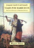 viajes por marruecos-joaquin gatell-9788478133925 viajes por marruecos-joaquin gatell-9788478133925