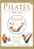 pilates con circulo magico (incluye dvd)-dina matty-9788479027025 pilates con circulo magico (incluye dvd)-dina matty-9788479027025