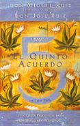 el quinto acuerdo: una guia practica para la maestria personal-miguel ruiz-9788479537425 el quinto acuerdo: una guia practica para la maestria personal-miguel ruiz-9788479537425