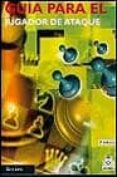 guia para el jugador de ataque-gary lane-9788480193825 guia para el jugador de ataque-gary lane-9788480193825