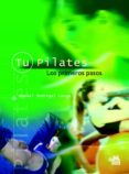 tu pilates: los primeros pasos-manuel pedregal canga-9788480199025 tu pilates: los primeros pasos-manuel pedregal canga-9788480199025