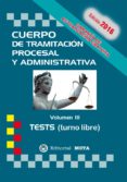 cuerpo de tramitacion procesal y administrativa turno libre volumen iii tests-jose luis ramos cejudo-9788482193625 cuerpo de tramitacion procesal y administrativa turno libre volumen iii tests-jose luis ramos cejudo-9788482193625