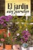 el jardin sin jardin-francisco javier alonso de la paz-9788482382425 el jardin sin jardin-francisco javier alonso de la paz-9788482382425