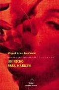 un nicho para marilyn-miguel anxo fernandez-9788482886725 un nicho para marilyn-miguel anxo fernandez-9788482886725
