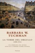 la torre del orgullo-barbara w. tuchman-9788483077825 la torre del orgullo-barbara w. tuchman-9788483077825