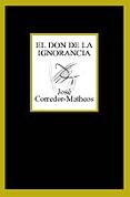 el don de la ignorancia-jose corredor-matheos-9788483109625 el don de la ignorancia-jose corredor-matheos-9788483109625