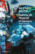 summa de maqroll el gaviero: poesia reunida-alvaro mutis-9788483465325 summa de maqroll el gaviero: poesia reunida-alvaro mutis-9788483465325