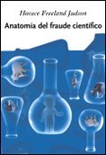 anatomia del fraude cientifico-horace freeland judson-9788484327325 anatomia del fraude cientifico-horace freeland judson-9788484327325