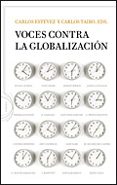 voces contra la globalizacion-carlos taibo-carlos estevez-9788484329725 voces contra la globalizacion-carlos taibo-carlos estevez-9788484329725