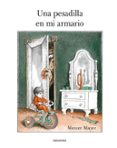 una pesadilla en mi armario-mercer mayer-9788484641025 una pesadilla en mi armario-mercer mayer-9788484641025