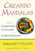creando mandalas: para la comprension, la curacion y la auto-expr esion-susanne foster fincher-9788487476525 creando mandalas: para la comprension, la curacion y la auto-expr esion-susanne foster fincher-9788487476525