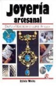 joyeria artesanal: diseño y fabricacion artesana de joyas (2ª ed. )-sylvia wicks-9788487756825 joyeria artesanal: diseño y fabricacion artesana de joyas (2ª ed. )-sylvia wicks-9788487756825