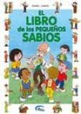 el libro de los pequeños sabios-isabel lamas-9788489910225 el libro de los pequeños sabios-isabel lamas-9788489910225