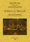 manual para los aficionados al juego de billar (ed. facsimil)-francisco amoros-9788490010525 manual para los aficionados al juego de billar (ed. facsimil)-francisco amoros-9788490010525