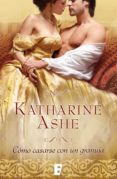 cómo casarse con un granuja (falcon club 3) (ebook)-katharine ashe-9788490193525 cómo casarse con un granuja (falcon club 3) (ebook)-katharine ashe-9788490193525