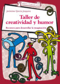 taller de creatividad y humor-jeronimo garcia jorquera-9788490231425 taller de creatividad y humor-jeronimo garcia jorquera-9788490231425