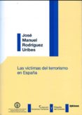 las victimas del terrorismo en españa-9788490314425 las victimas del terrorismo en españa-9788490314425
