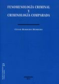 fenomenologia criminal y criminologia comparada (ebook)-9788490316825 fenomenologia criminal y criminologia comparada (ebook)-9788490316825