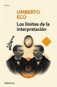 los limites de la interpretacion-umberto eco-9788490321225 los limites de la interpretacion-umberto eco-9788490321225