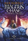 la espada del tiempo (magnus chase y los dioses de asgard 1) (ebook)-rick riordan-9788490436325 la espada del tiempo (magnus chase y los dioses de asgard 1) (ebook)-rick riordan-9788490436325