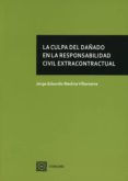 la culpa del dañado en la responsabilidad civil extracontractual-9788490456125 la culpa del dañado en la responsabilidad civil extracontractual-9788490456125