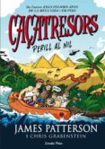 caçatresors: perill al nil-james patterson-9788490577325 caçatresors: perill al nil-james patterson-9788490577325