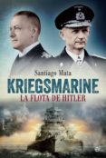 kriegsmarine-santiago mata-9788490609125 kriegsmarine-santiago mata-9788490609125