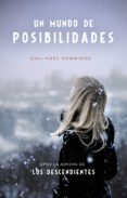 un mundo de posibilidades (ebook)-kaui hart hemmings-9788490629925 un mundo de posibilidades (ebook)-kaui hart hemmings-9788490629925