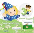 vacaciones pompas de jabón 3 años-9788490671825 vacaciones pompas de jabón 3 años-9788490671825