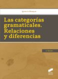 las categorías gramaticales. relaciones y diferencias (2.ª edición)-ignacio (dir.) bosque-9788490770825 las categorías gramaticales. relaciones y diferencias (2.ª edición)-ignacio (dir.) bosque-9788490770825