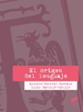 el origen del lenguaje-antonio benitez burraco-9788490772225 el origen del lenguaje-antonio benitez burraco-9788490772225