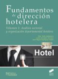 fundamentos de direccion hotelera (vol. 1): analisis sectorial y organizacion departamental hotelera-p. gonzalez serrano, l. rodriguez anton, jm talon ballestero-9788490773925 fundamentos de direccion hotelera (vol. 1): analisis sectorial y organizacion departamental hotelera-p. gonzalez serrano, l. rodriguez anton, jm talon ballestero-9788490773925
