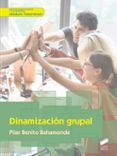 dinamizacion grupal-pilar benito bahamonde-9788490774625 dinamizacion grupal-pilar benito bahamonde-9788490774625