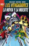 los vengadores: la novia y la muerte-steve englehart-bob brown-john buscema-9788490941225 los vengadores: la novia y la muerte-steve englehart-bob brown-john buscema-9788490941225