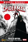 peter parker, el espectacular spiderman: punto de ruptura-9788490946725 peter parker, el espectacular spiderman: punto de ruptura-9788490946725