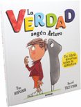 la verdad según arturo-tim hopgood-9788491011125 la verdad según arturo-tim hopgood-9788491011125