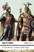 el viejo mundo y el nuevo (1492-1650)-john h. elliott-9788491041825 el viejo mundo y el nuevo (1492-1650)-john h. elliott-9788491041825