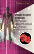 descodificacion biologica: hematologia, inmunologia, urologia y andrologia-christian fleche-9788491112525 descodificacion biologica: hematologia, inmunologia, urologia y andrologia-christian fleche-9788491112525