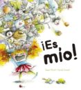 ¡es mio!-swan meralli-carole crouzet-9788491452225 ¡es mio!-swan meralli-carole crouzet-9788491452225